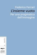 L' insieme vuoto. Per una pragmatica dell'immagine