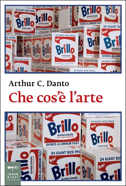 Che cos'è l'arte? - Arthur C. Danto,Nicoletta Poo - ebook