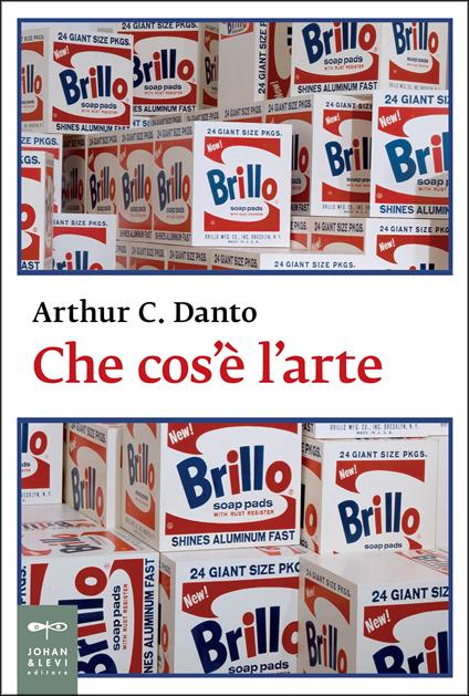 Che cos'è l'arte? - Arthur C. Danto,Nicoletta Poo - ebook