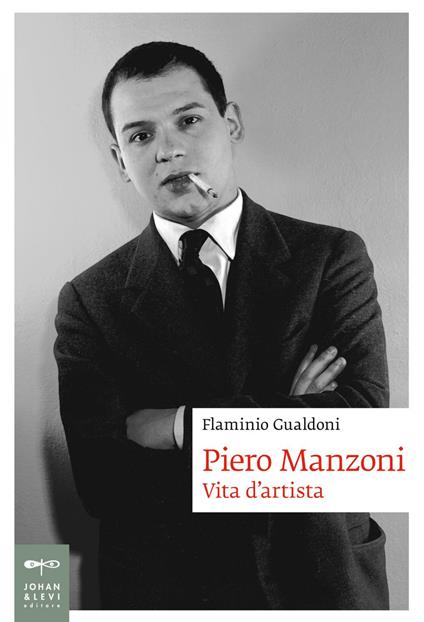 Piero Manzoni. Vita d'artista - Flaminio Gualdoni - ebook