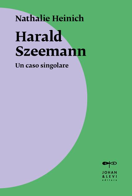 Harald Szeemann. Un caso singolare - Nathalie Heinich - copertina