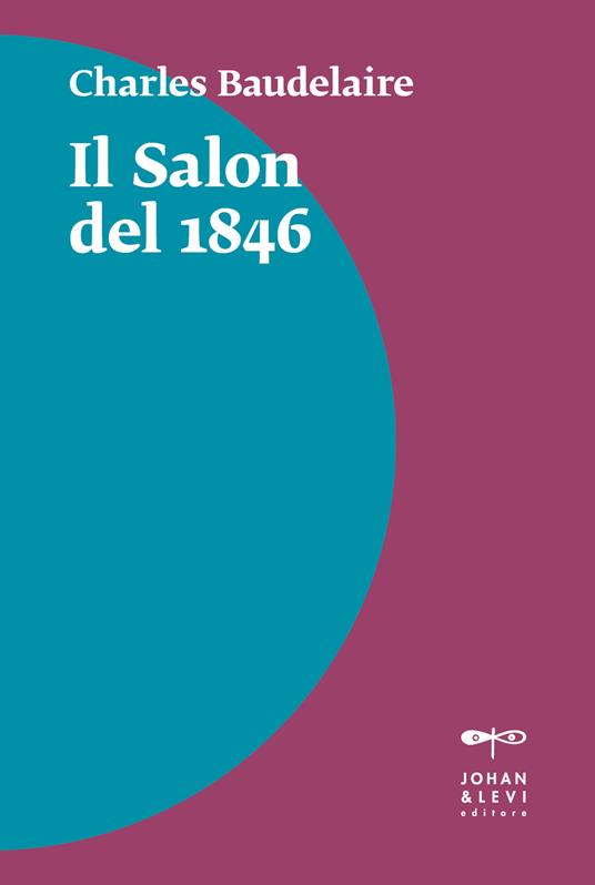 Il Salon del 1846 - Charles Baudelaire - copertina