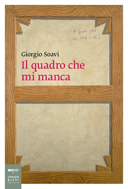 Il quadro che mi manca - Giorgio Soavi - copertina