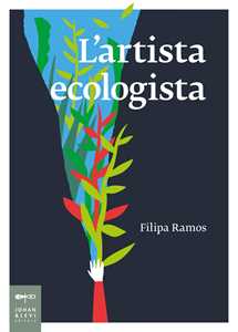 L'artista ecologista