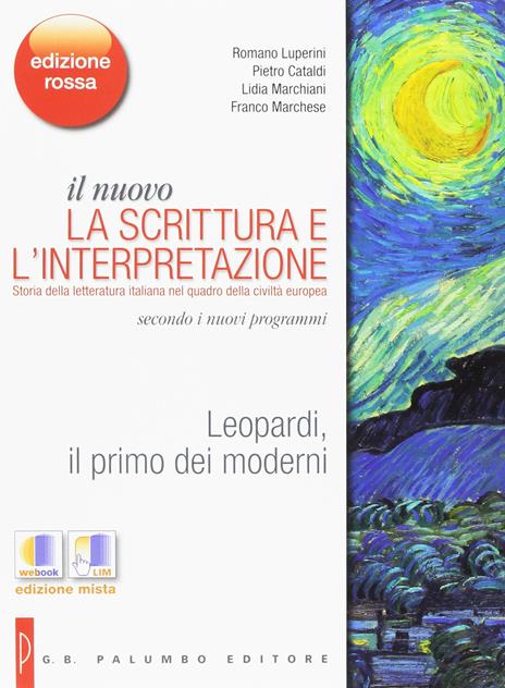  Il nuovo Scrittura e l'interpretazione. Ediz. rossa. Con e-book. Con espansione online. Vol. 5: Naturalismo, simbolismo e avanguardie (dal 1861 al 1925)-Leopardi - 5