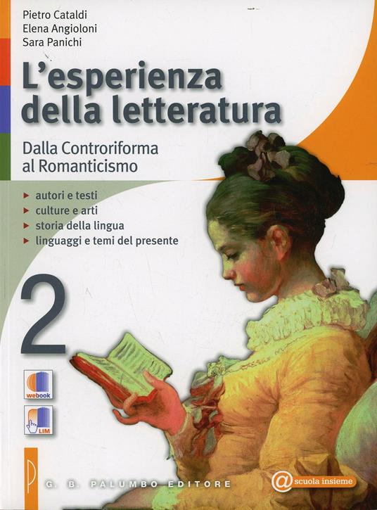  L' esperienza della letteratura. Con e-book. Con espansione online. Vol. 2: Dalla controriforma al romanticismo-Studiare con successo.