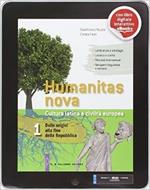 Humanitas nova. Per i Licei. Con e-book. Con espansione online. Vol. 1: Dalle origini alla fine della repubblica