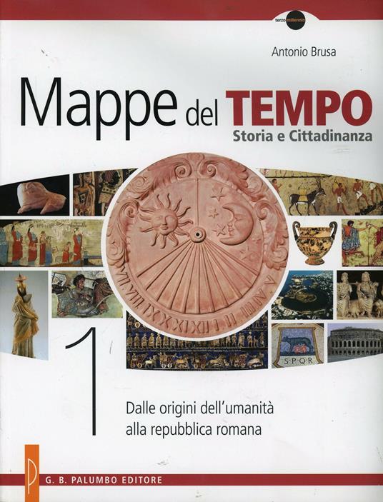  Mappe del tempo. Vol. 1: Dalle origini dell'umanità alla repubblica romana