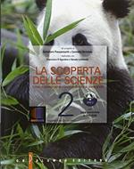 La scoperta delle scienze. Per la Scuola media. Con e-book. Con espansione online. Vol. 2