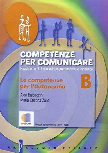  Competenze per comunicare. Tomo A: L'uso e la norma. Con e-book. Con espansione online - 3