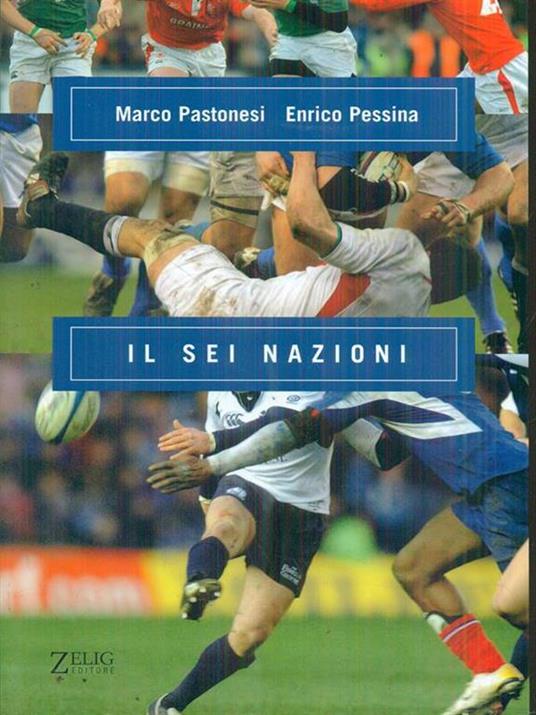 Il Sei Nazioni - Marco Pastonesi,Enrico Pessina - 5