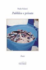 Pubblico e privato. Poesie