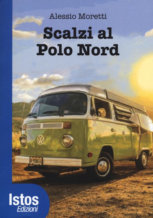 Scalzi al Polo Nord - Alessio Moretti - copertina