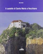 Il castello di Santa Maria a Vecchiano