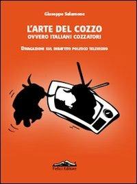 L'arte del cozzo, ovvero italiani cozzatori. Divagazioni sul dibattito politico televisivo - Giuseppe Salamone - copertina