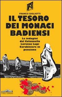Il tesoro dei monaci badiensi - Franco Gigliotti - copertina