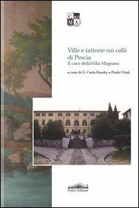 Ville e fattorie sui colli di Pescia. Il caso di Villa Magnani - copertina