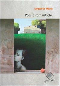 Poesie romantiche - Loretta De March - copertina