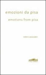 Emozioni da Pisa-Emotions from Pisa. Ediz. bilingue