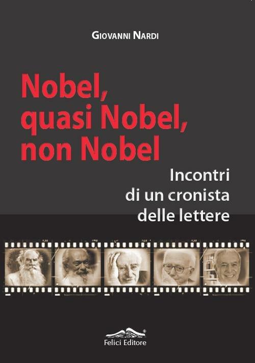 Nobel, quasi nobel, non nobel - Giovanni Nardi - copertina