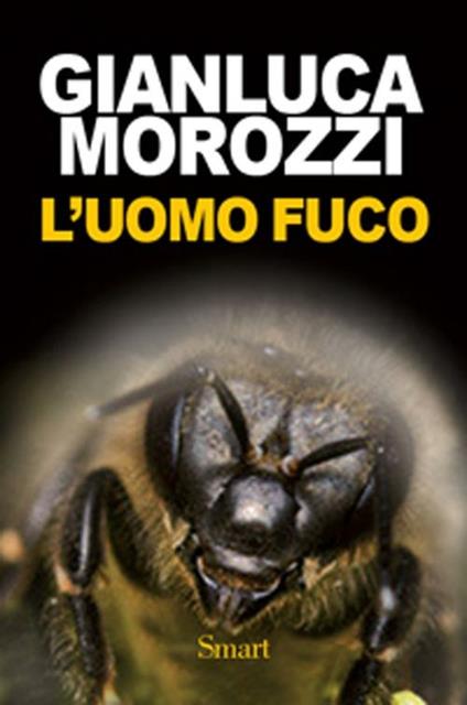 L'Uomo fuco - Gianluca Morozzi - copertina
