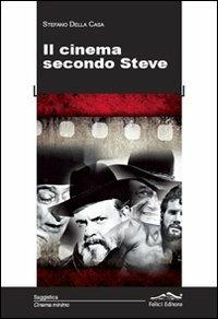 Il cinema secondo Steve - Steve Della Casa - copertina