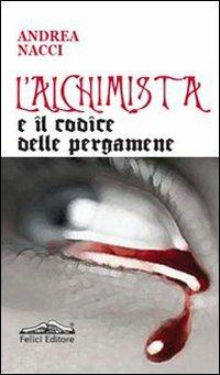 L'alchimista e il codice delle pergamene - Andrea Nacci - copertina