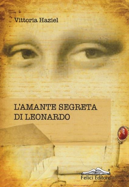 L'amante segreta di Leonardo - Vittoria Haziel - copertina