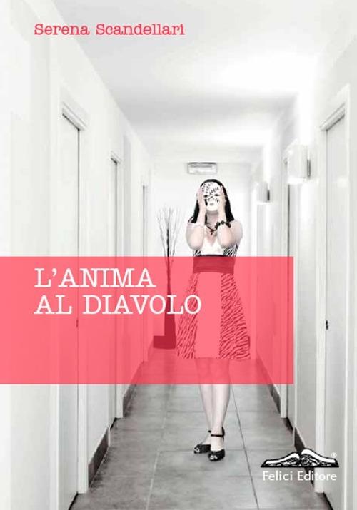 L'anima al diavolo - Serena Scandellari - copertina