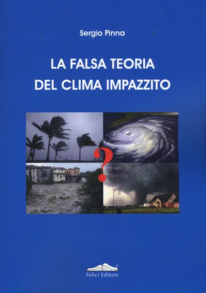 La falsa teoria del clima impazzito - Sergio Pinna - copertina