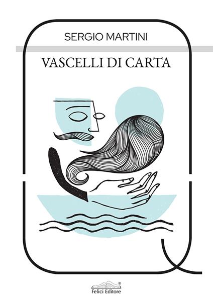 Vascelli di carta - Sergio Martini - copertina