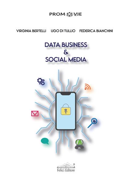 Data business & social media - Virginia Bertelli,Ugo Di Tullio,Federica Bianchini - copertina