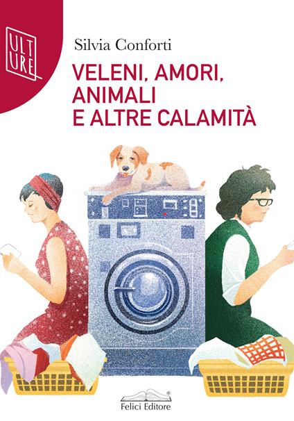 Veleni, amori, animali e altre calamità - Silvia Conforti - copertina