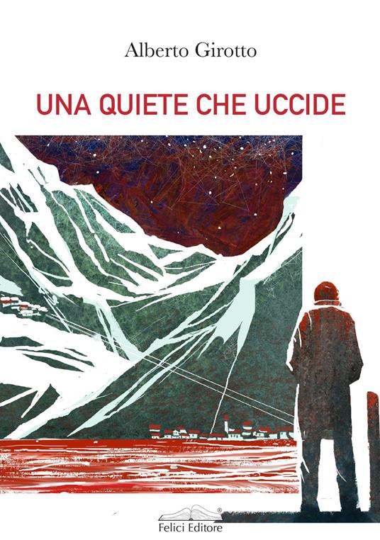 Una quiete che uccide - Alberto Girotto - copertina