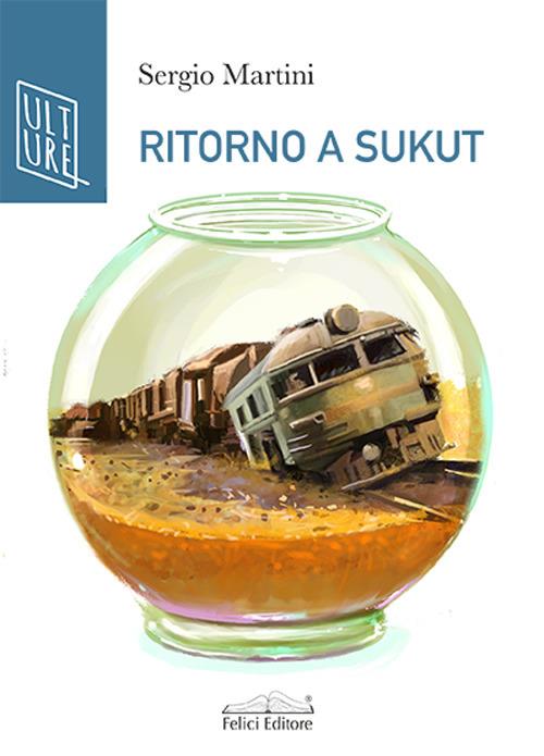Ritorno a Sukut - Sergio Martini - copertina