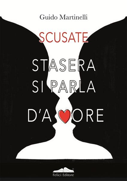 Scusate stasera si parla d'amore - Guido Martinelli - copertina
