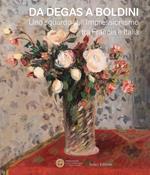Da Degas a Boldini. Uno sguardo sull'Impressionismo tra Francia e Italia