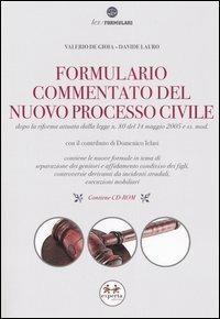 Formulario commentato del nuovo processo civile. Con CD-ROM - Valerio De Gioia,Davide Lauro - copertina