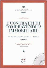 I contratti di compravendita immobiliare. Profili civilistici, fiscali e contabili. Con CD-ROM - Valerio De Gioia - copertina