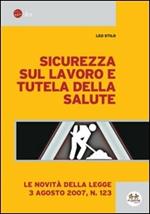 Sicurezza sul lavoro e tutela della salute