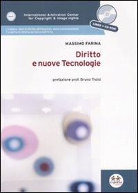 Diritto e nuove tecnologie. Con CD-ROM - Massimo Farina - copertina