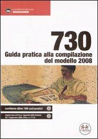 730. Guida pratica alla compilazione del modello 2008 - copertina