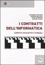 I contratti dell'informatica. Aspetti civilistici e fiscali