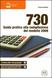 730. Guida pratica alla compilazione del modello 2009 - Franco Galvanini - copertina