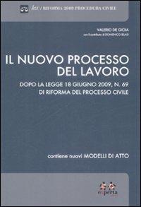 Il nuovo processo del lavoro - Valerio De Gioia - copertina