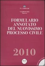 Formulario annotato del nuovissimo processo civile. Con CD-ROM