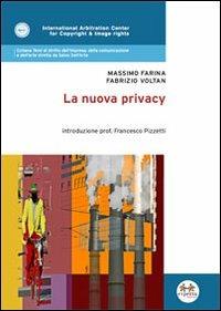 La nuova privacy - Massimo Farina,Fabrizio Voltan - copertina