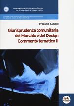 Giurisprudenza comunitaria del marchio e del design. Commento tematico II