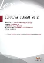 Correva l'anno 2012. Modifiche al codice di procedura civile, alla c.d. legge Pinto, alla legge fallimentare