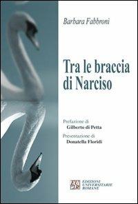 Tra le braccia di Narciso - Barbara Fabbroni - copertina